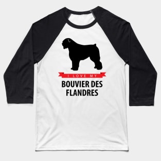 I Love My Bouvier des Flandres Baseball T-Shirt